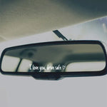 I Love You Drive Safe Mirror Decal