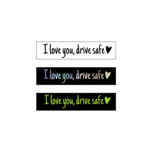 I Love You Driving Safe Mirror Sticker