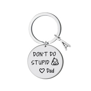 Don't Do Stupid Things Personalized Keychain