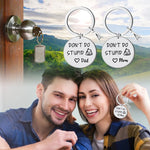 Don't Do Stupid Things Personalized Keychain